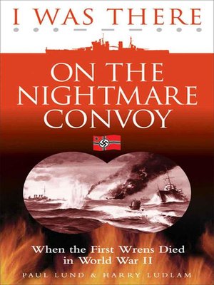 cover image of I Was There on the Nightmare Convoy